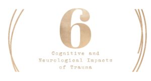 6 Cognitive and Neurological Impacts of Trauma